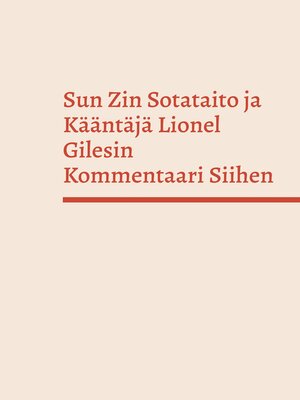 cover image of Sun Zin Sotataito ja Kääntäjä Lionel Gilesin Kommentaari Siihen